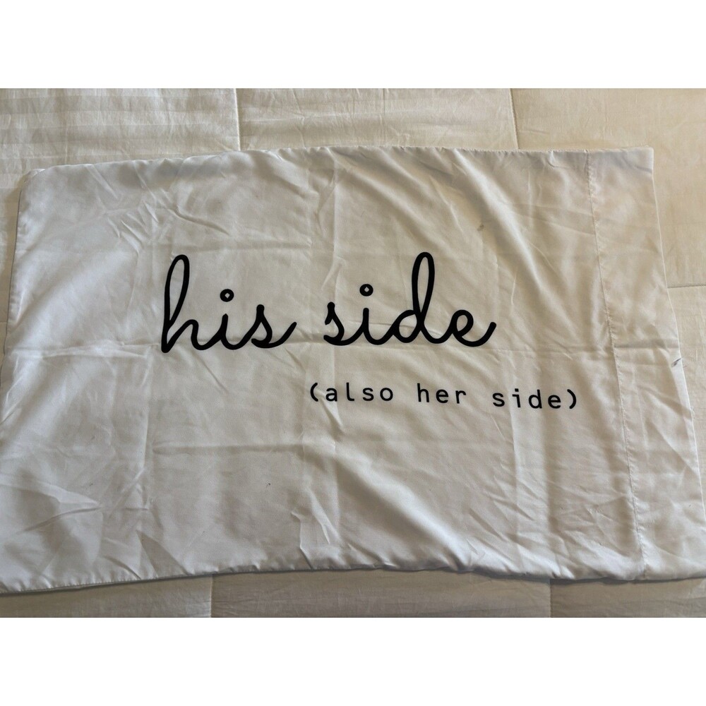 “His Side (also Her Side)” Pillow Case White Black letters